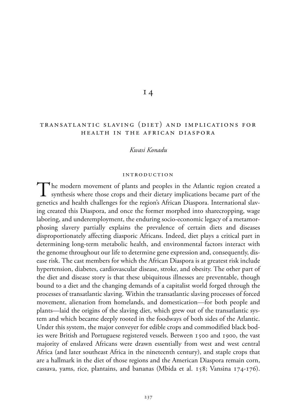 Transatlantic Slaving (Diet) and Implications for Health in the African Diaspora