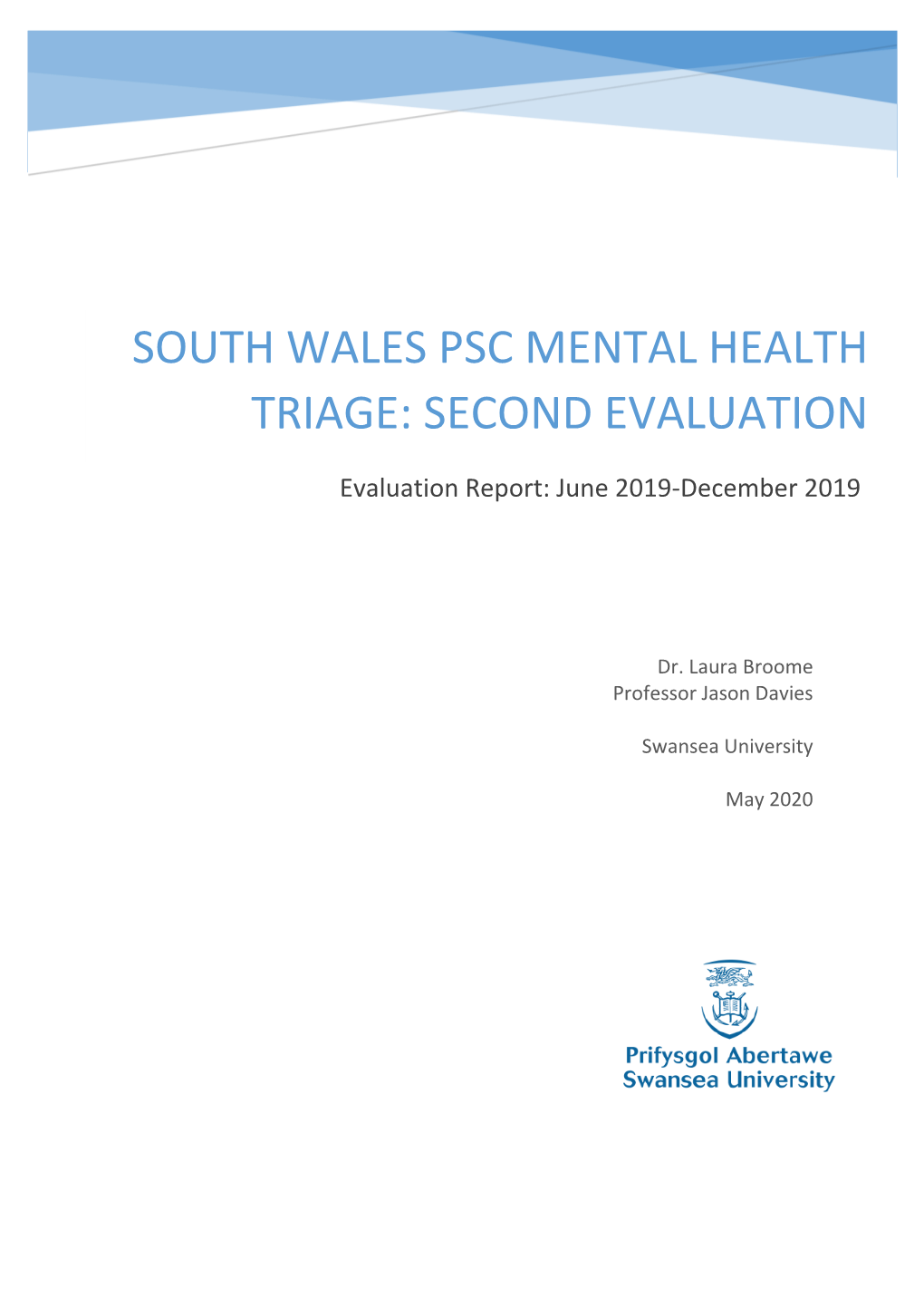 South Wales Psc Mental Health Triage: Second Evaluation