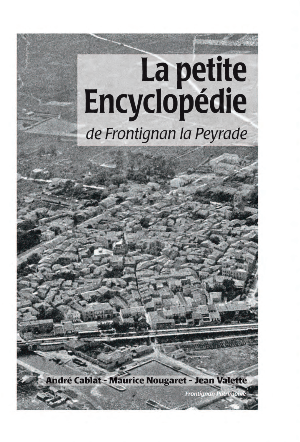 La Petite Encyclopédie De Frontignan La Peyrade
