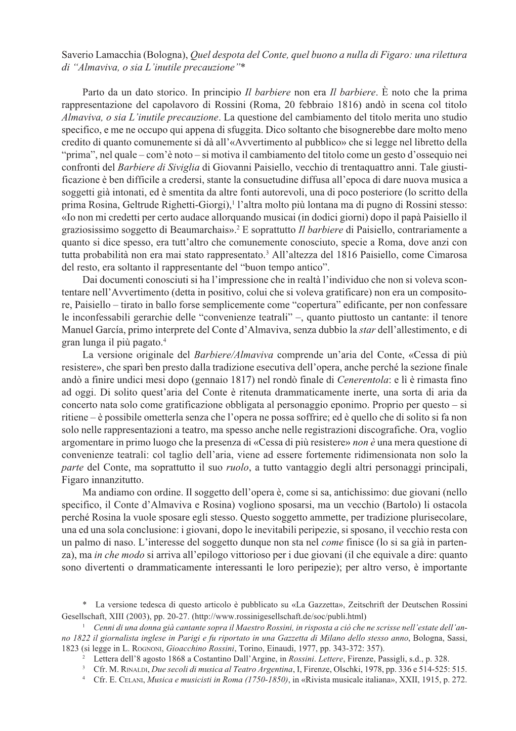 Saverio Lamacchia (Bologna), Quel Despota Del Conte, Quel Buono a Nulla Di Figaro: Una Rilettura Di “Almaviva, O Sia L’Inutile Precauzione”*