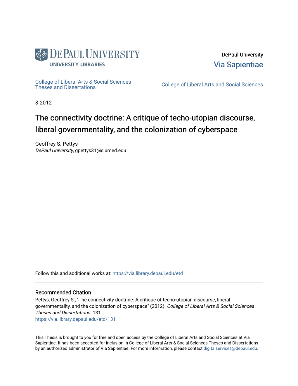 The Connectivity Doctrine: a Critique of Techo-Utopian Discourse, Liberal Governmentality, and the Colonization of Cyberspace