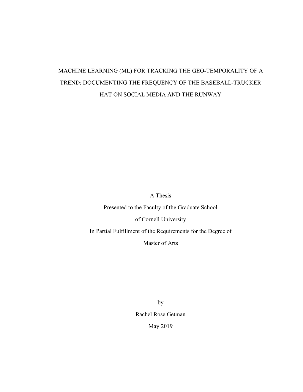 Machine Learning (Ml) for Tracking the Geo-Temporality of a Trend: Documenting the Frequency of the Baseball-Trucker Hat on Social Media and the Runway