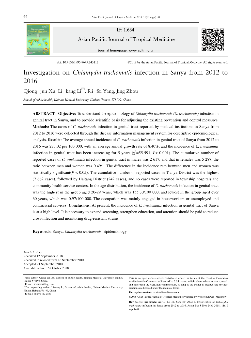 Investigation on Chlamydia Trachomatis Infection in Sanya from 2012 to 2016 Qiong-Jun Xu, Li-Kang Li, Ri-Fei Yang, Jing Zhou