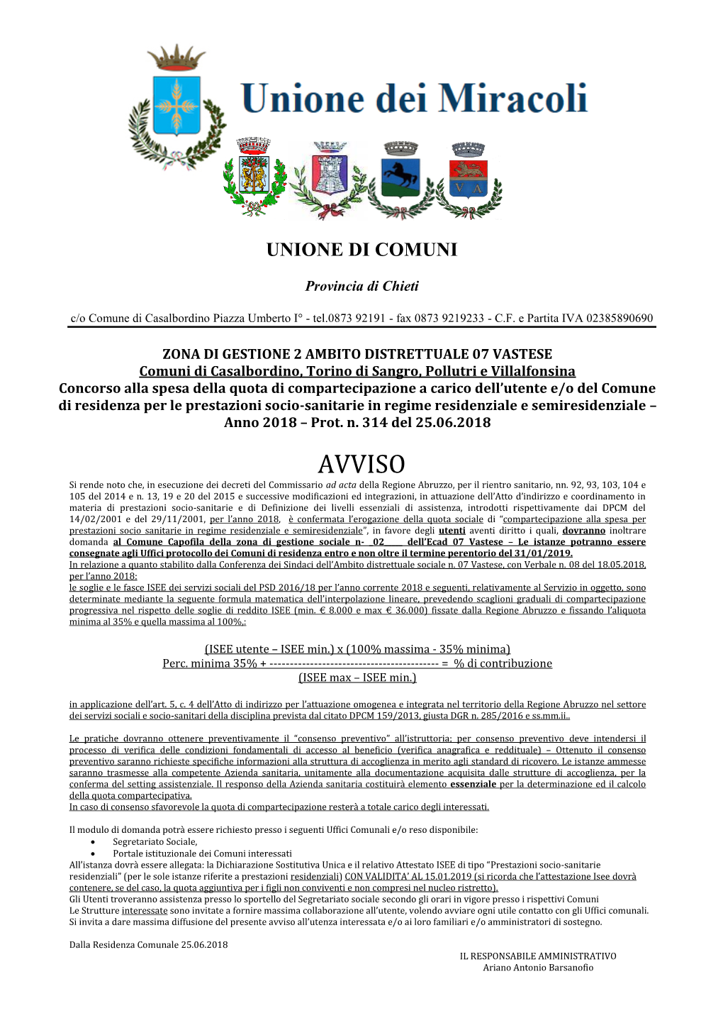 AVVISO Si Rende Noto Che, in Esecuzione Dei Decreti Del Commissario Ad Acta Della Regione Abruzzo, Per Il Rientro Sanitario, Nn