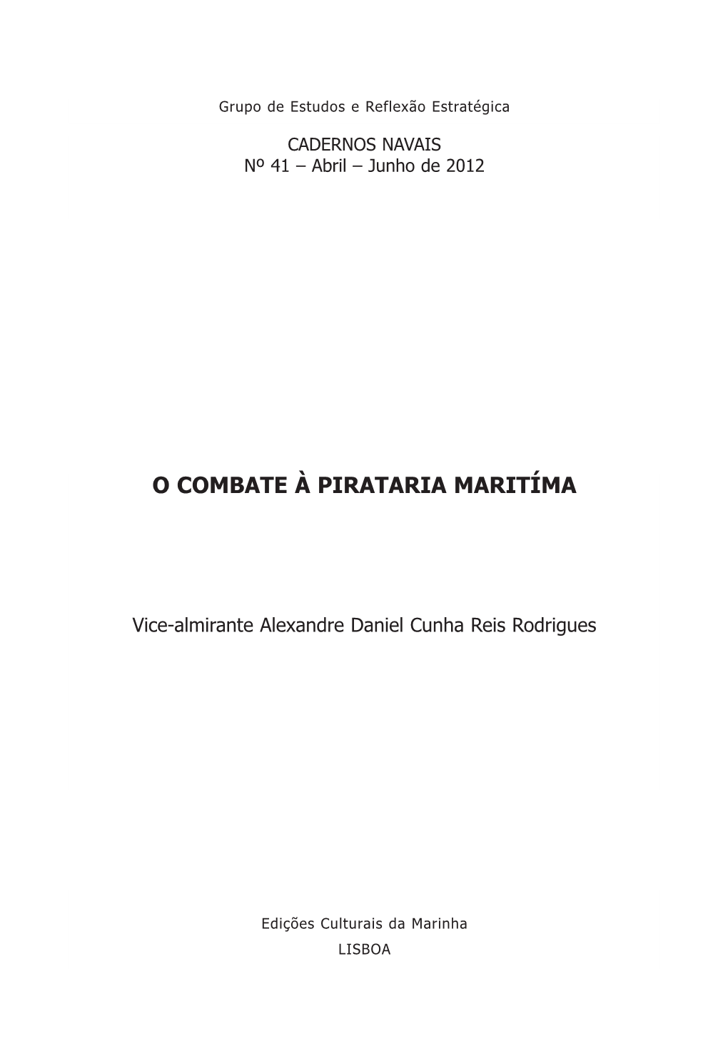 Abril – Junho 2012, Alexandre Daniel Cunha Reis Rodrigues O Combate À Pirataria Marítima