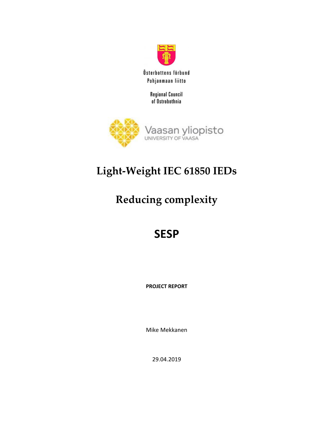 Light-Weight IEC 61850 Ieds Reducing Complexity