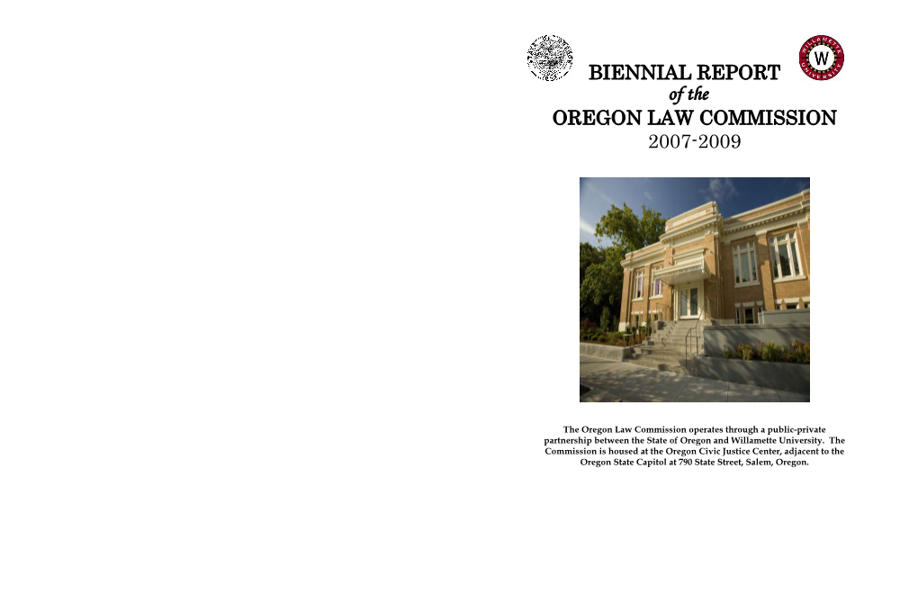 BIENNIAL REPORT of the OREGON LAW COMMISSION 2007-2009