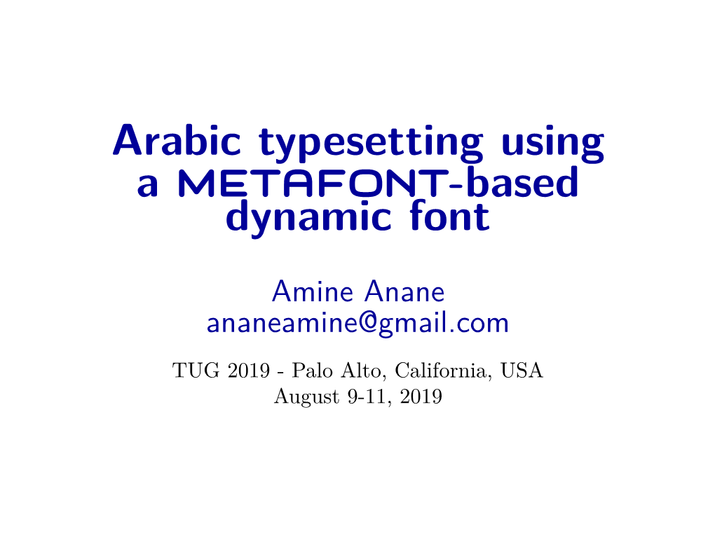 Arabic Typesetting Using a METAFONT-Based Dynamic Font