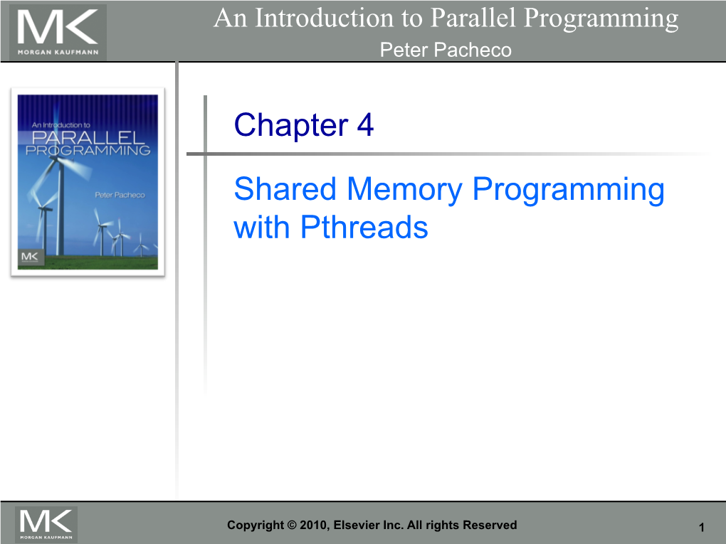 Chapter 4 Shared Memory Programming with Pthreads