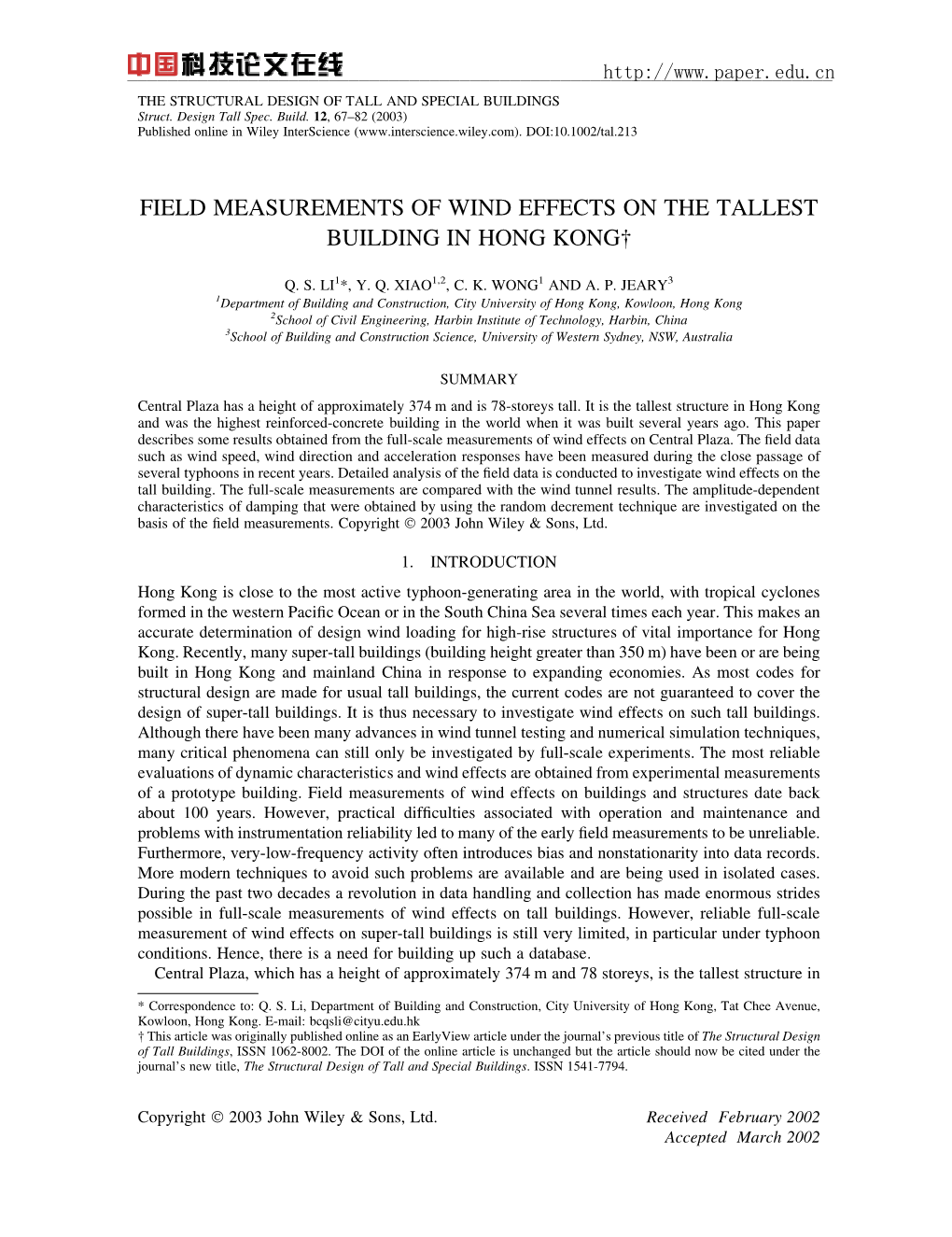 Field Measurements of Wind Effects on the Tallest Building in Hong Kong†