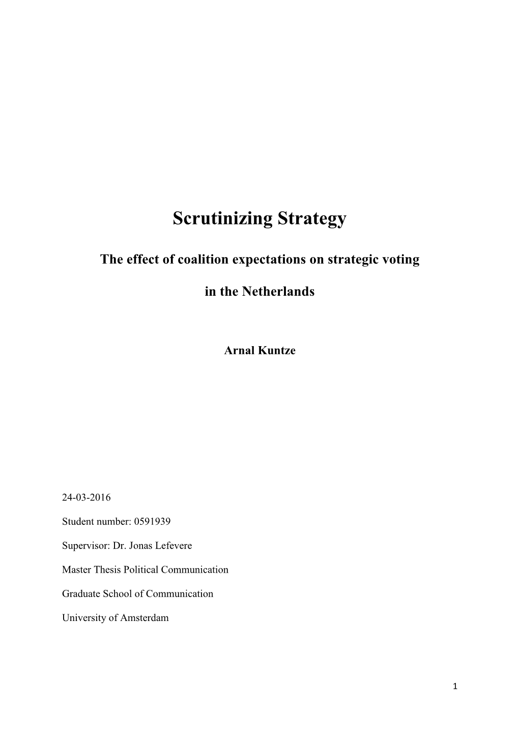 Scrutinizing Strategy
