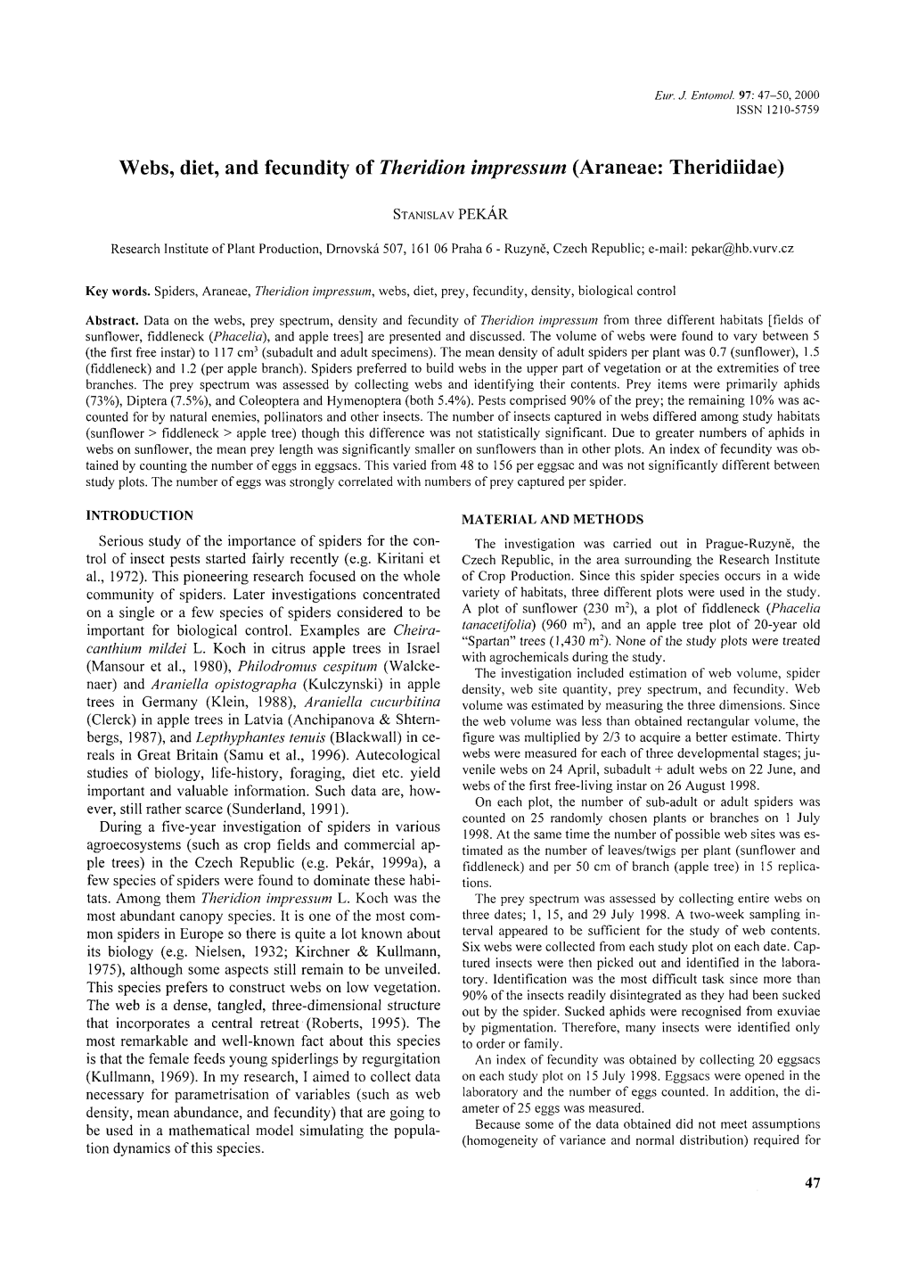 Webs, Diet, and Fecundity of Theridion Impressum (Araneae: Theridiidae)