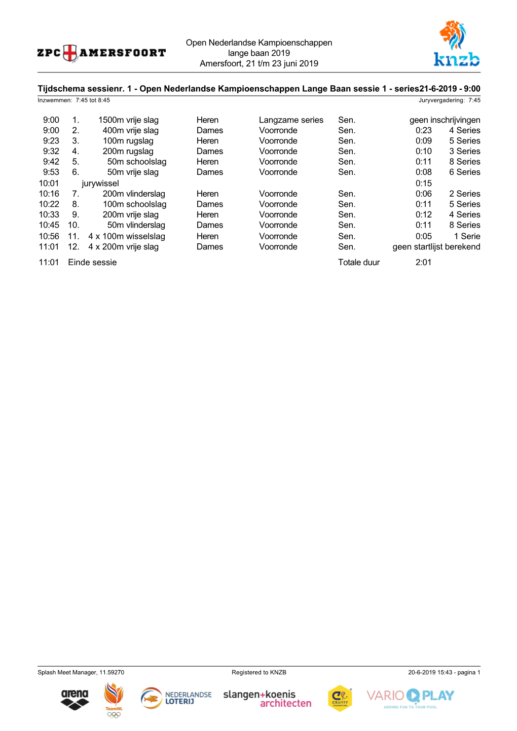 Open Nederlandse Kampioenschappen Lange Baan 2019 Amersfoort, 21 T/M 23 Juni 2019