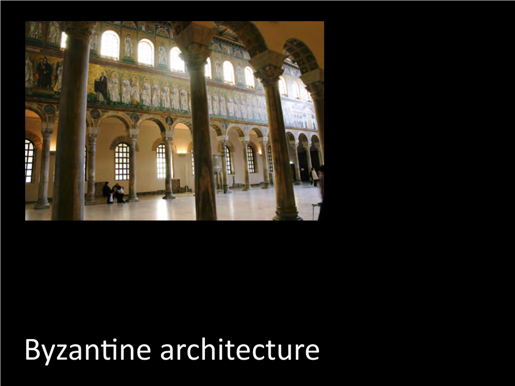 Byzan2ne Architecture