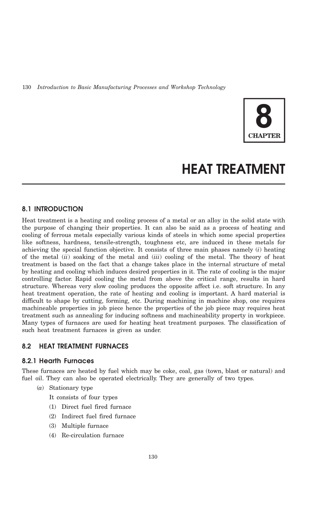 Introduction to Basic Manufacturing Processes and Workshop Technology 8 CHAPTER