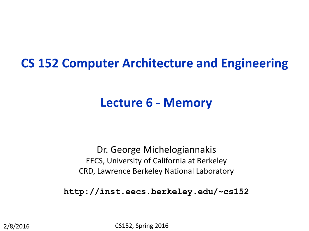 CS 152 Computer Architecture and Engineering Lecture 6