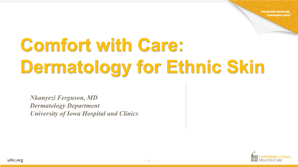 Comfort with Care: Dermatology for Ethnic Skin