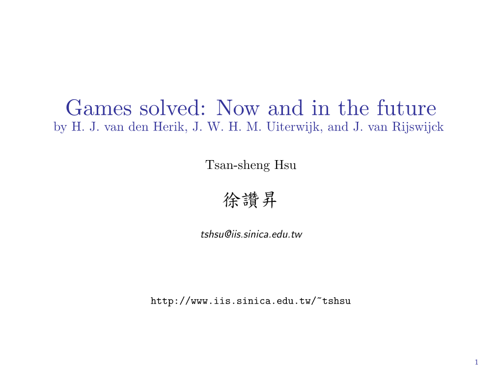 Games Solved: Now and in the Future by H