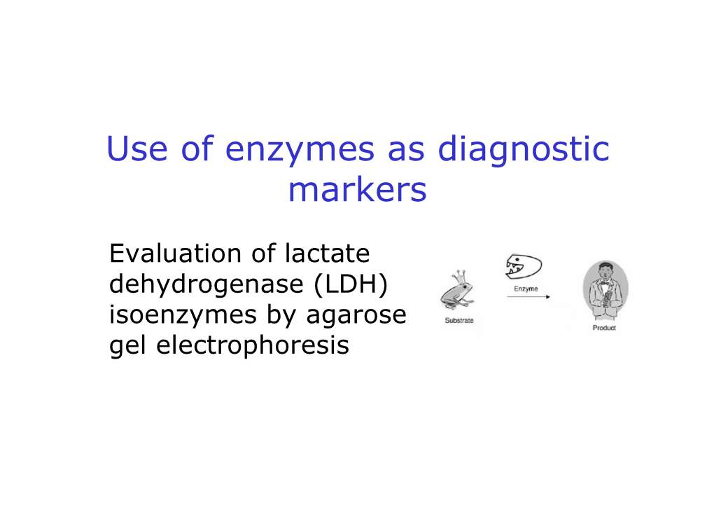 Stanovení Izoenzymů Laktátdehydrogenázy Elektroforézou V Agarózovém Gelu