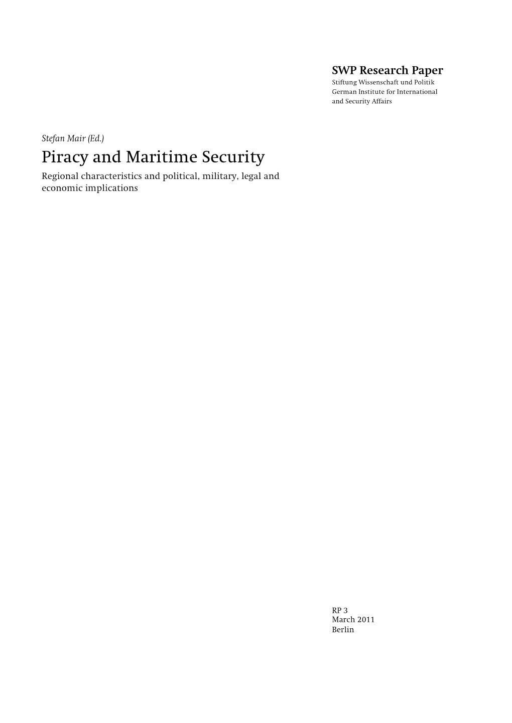 Piracy and Maritime Security Regional Characteristics and Political, Military, Legal and Economic Implications