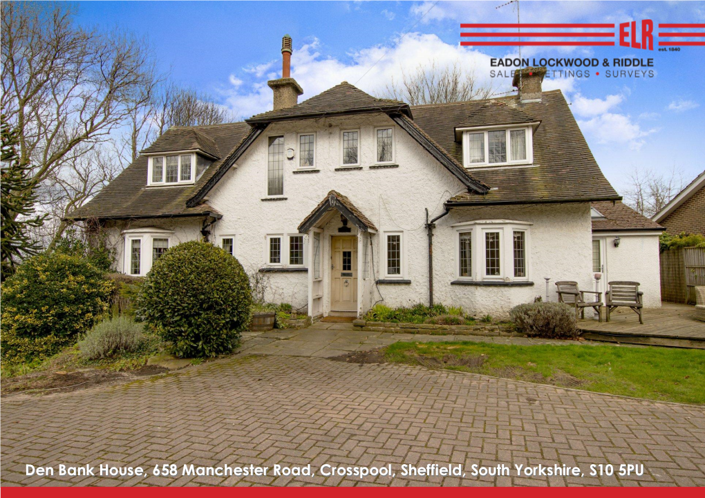 Den Bank House, 658 Manchester Road, Crosspool, Sheffield, South Yorkshire, S10 5PU