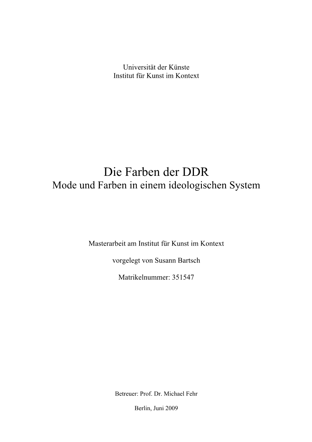 Die Farben Der DDR Mode Und Farben in Einem Ideologischen System