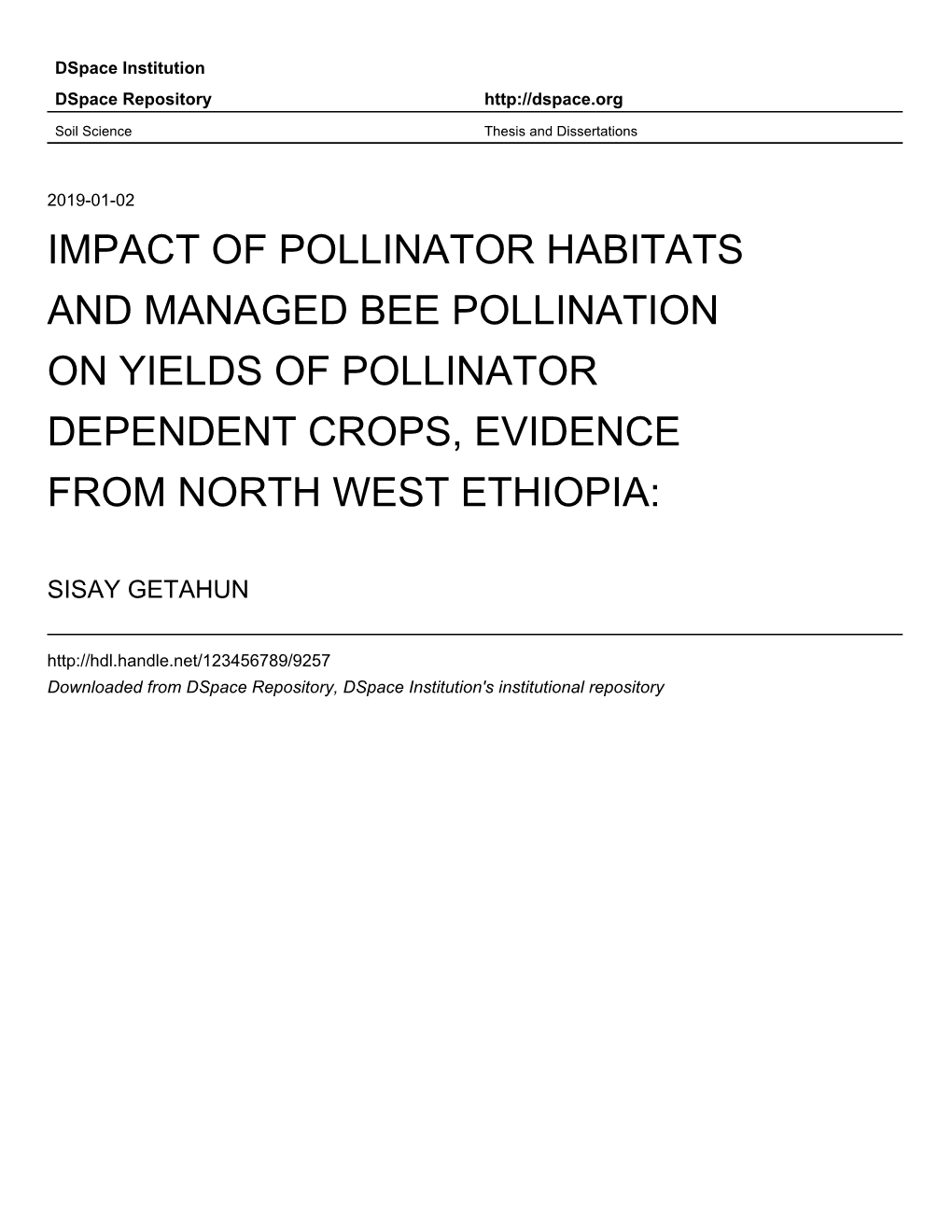 Impact of Pollinator Habitats and Managed Bee Pollination on Yields of Pollinator Dependent Crops, Evidence from North West Ethiopia