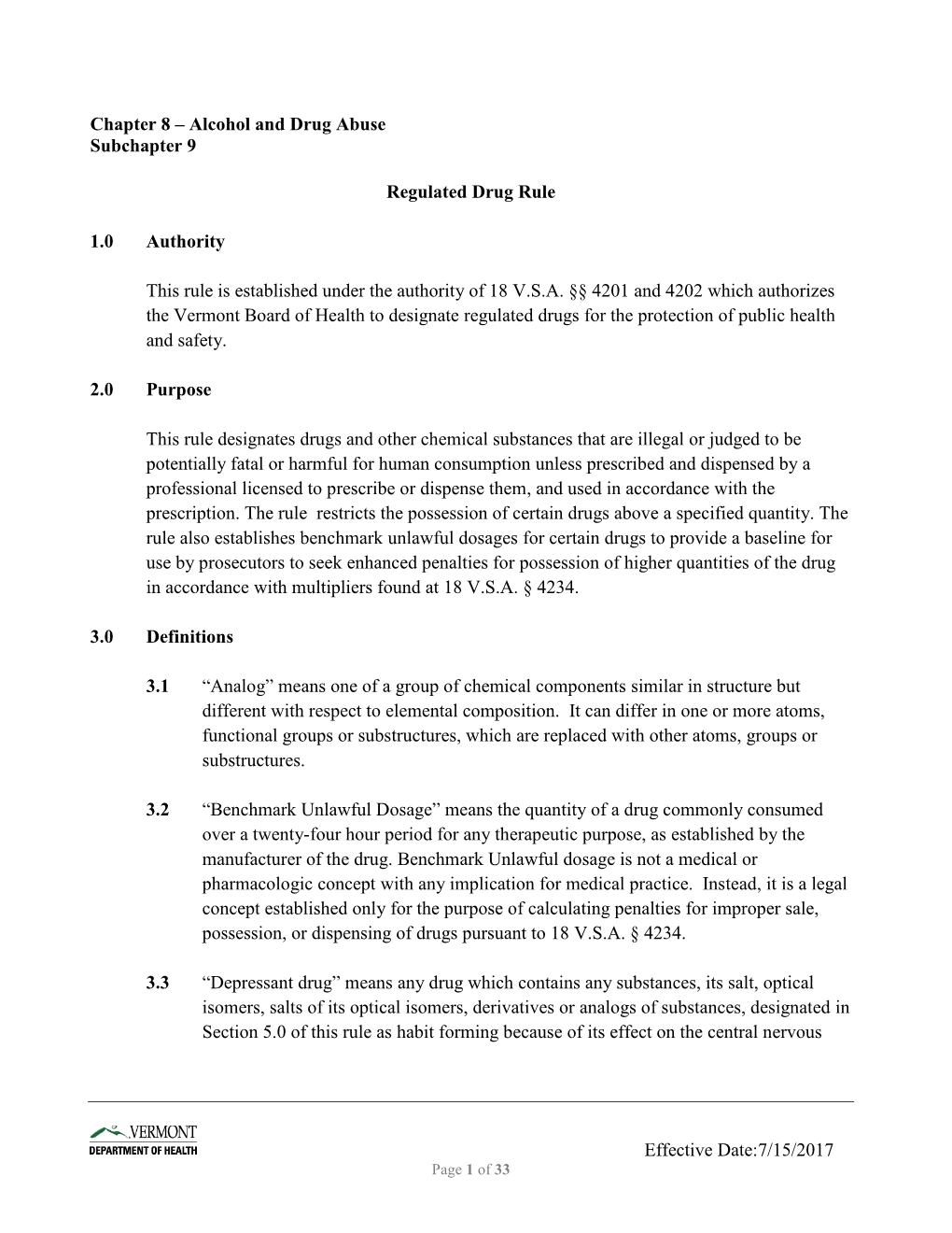 Alcohol and Drug Abuse Subchapter 9 Regulated Drug Rule 1.0 Authority