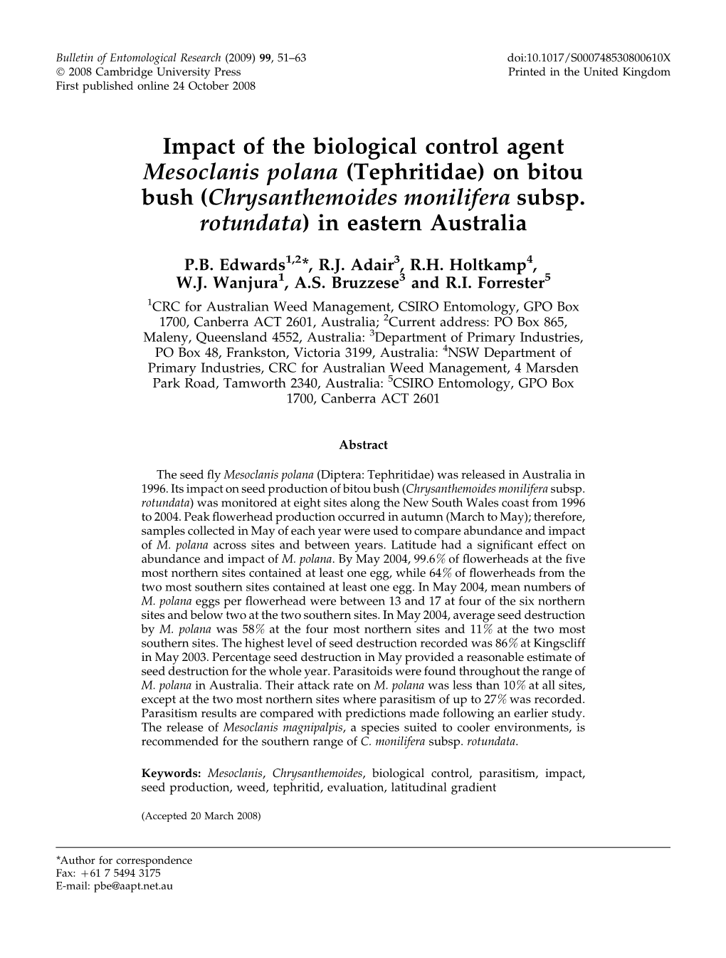 Impact of the Biological Control Agent Mesoclanis Polana (Tephritidae) on Bitou Bush (Chrysanthemoides Monilifera Subsp