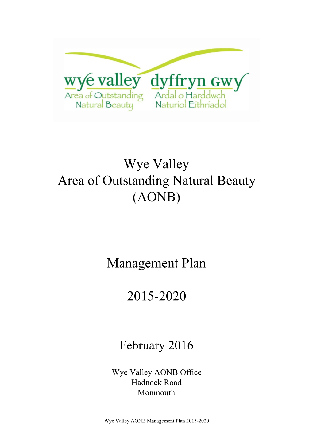 The Wye Valley AONB Joint Advisory Committee on Behalf of the Four Local Authorities, Under the Countryside and Rights of Way (Crow) Act 2000