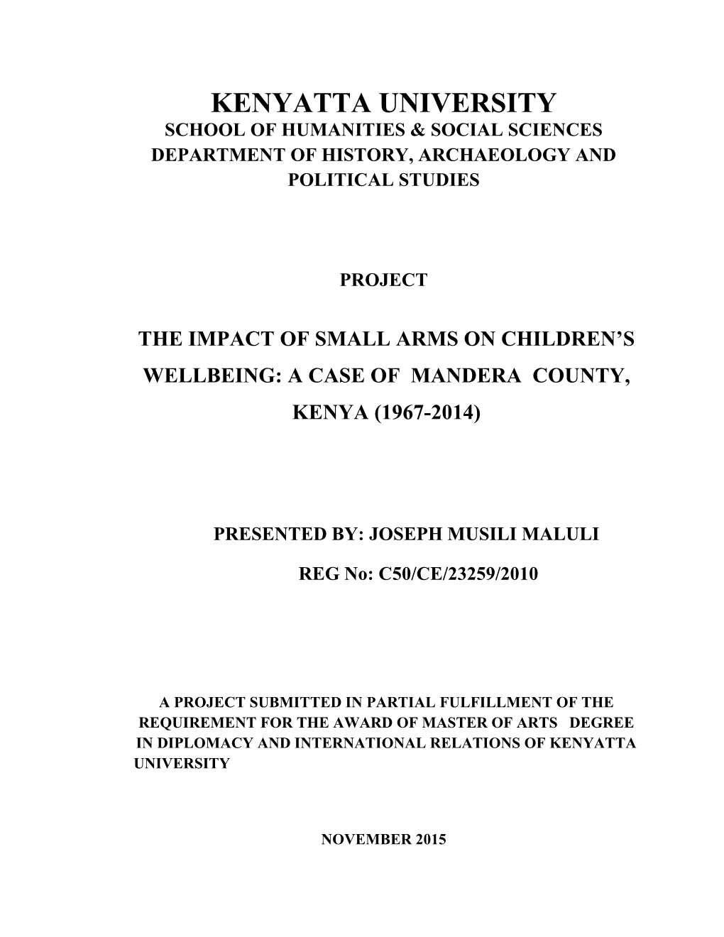 A Case of Mandera County, Kenya (1967-2014)