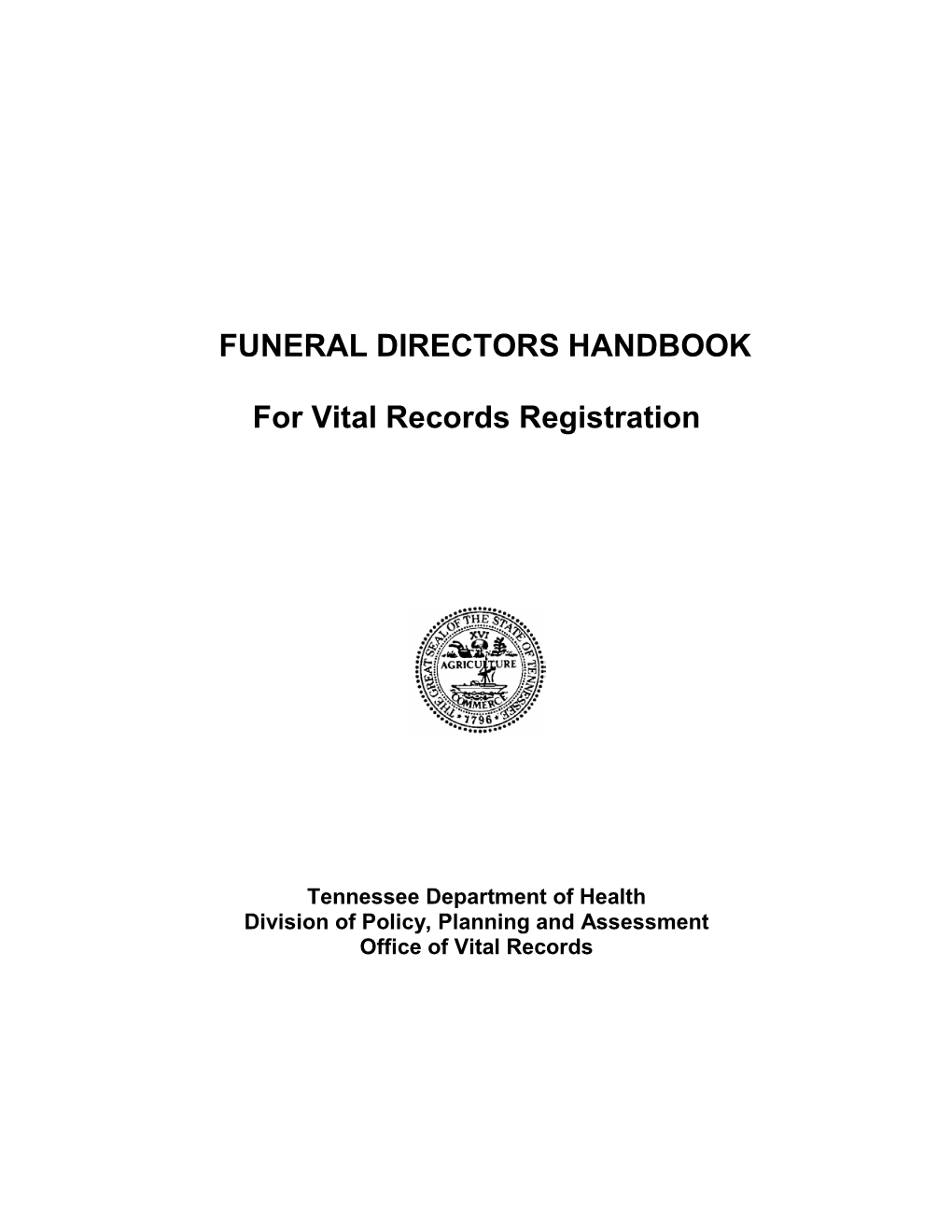 FUNERAL DIRECTORS HANDBOOK for Vital Records Registration