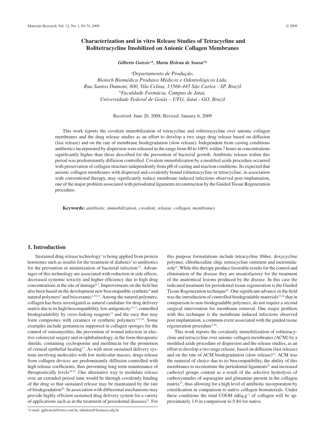 Characterization and in Vitro Release Studies of Tetracycline and Rolitetracycline Imobilized on Anionic Collagen Membranes