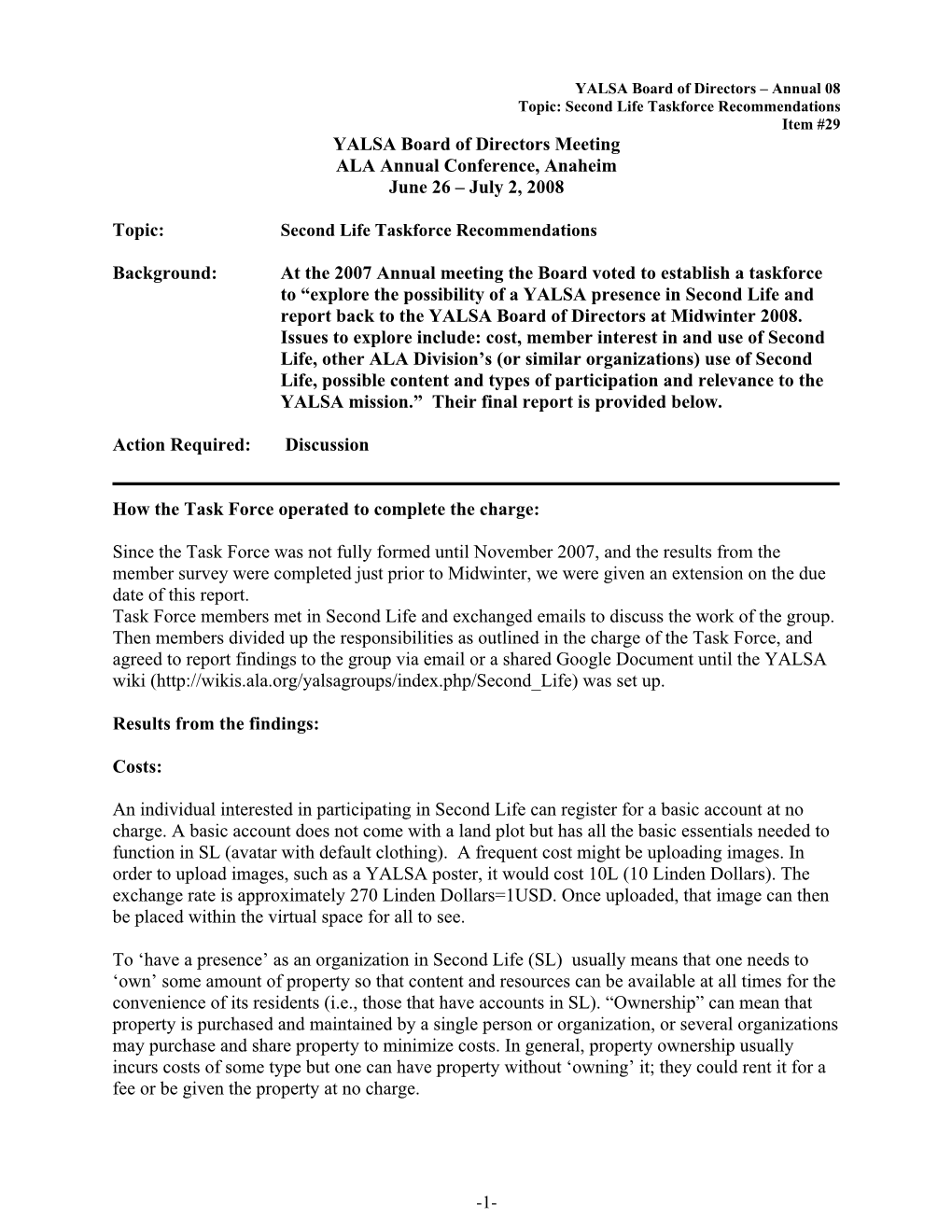 Second Life Taskforce Recommendations Item #29 YALSA Board of Directors Meeting ALA Annual Conference, Anaheim June 26 – July 2, 2008