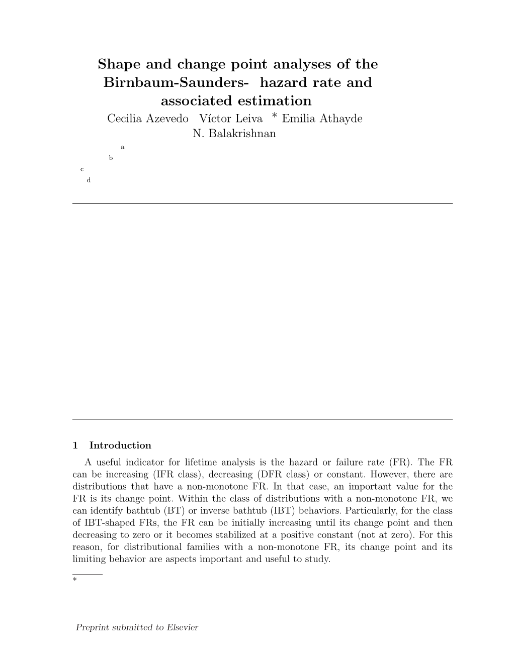 Shape and Change Point Analyses of the Birnbaum-Saunders-T Hazard Rate and Associated Estimation Cecilia Azevedo a V´Ictorleiva B,∗ Emilia Athayde C N