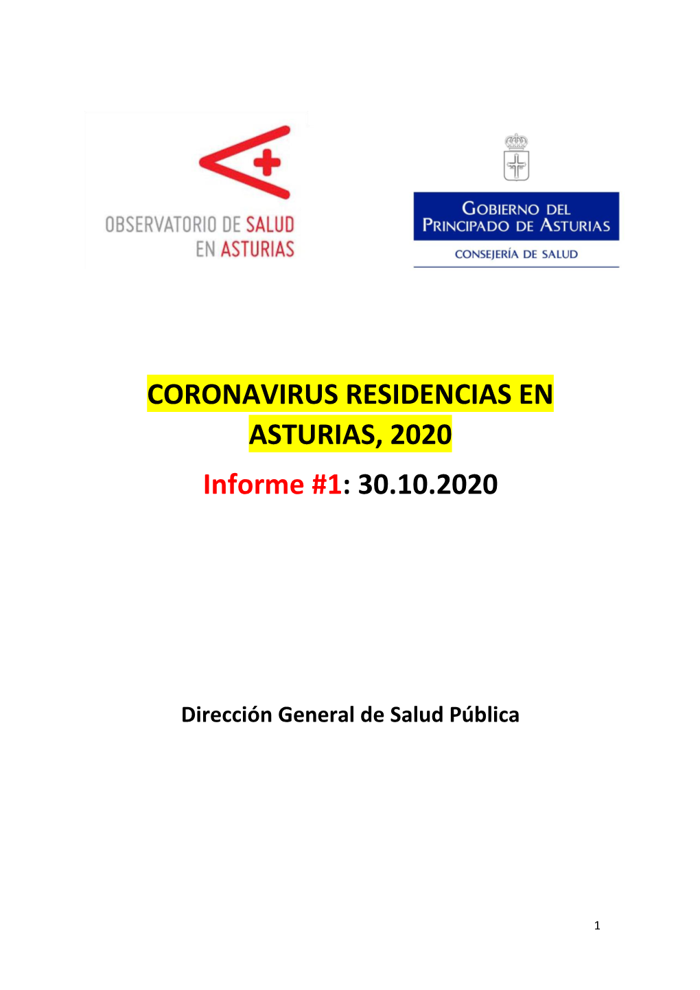 CORONAVIRUS RESIDENCIAS EN ASTURIAS, 2020 Informe #1: 30.10.2020