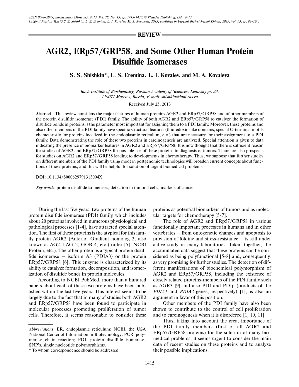 AGR2, Erp57/GRP58, and Some Other Human Protein Disulfide Isomerases