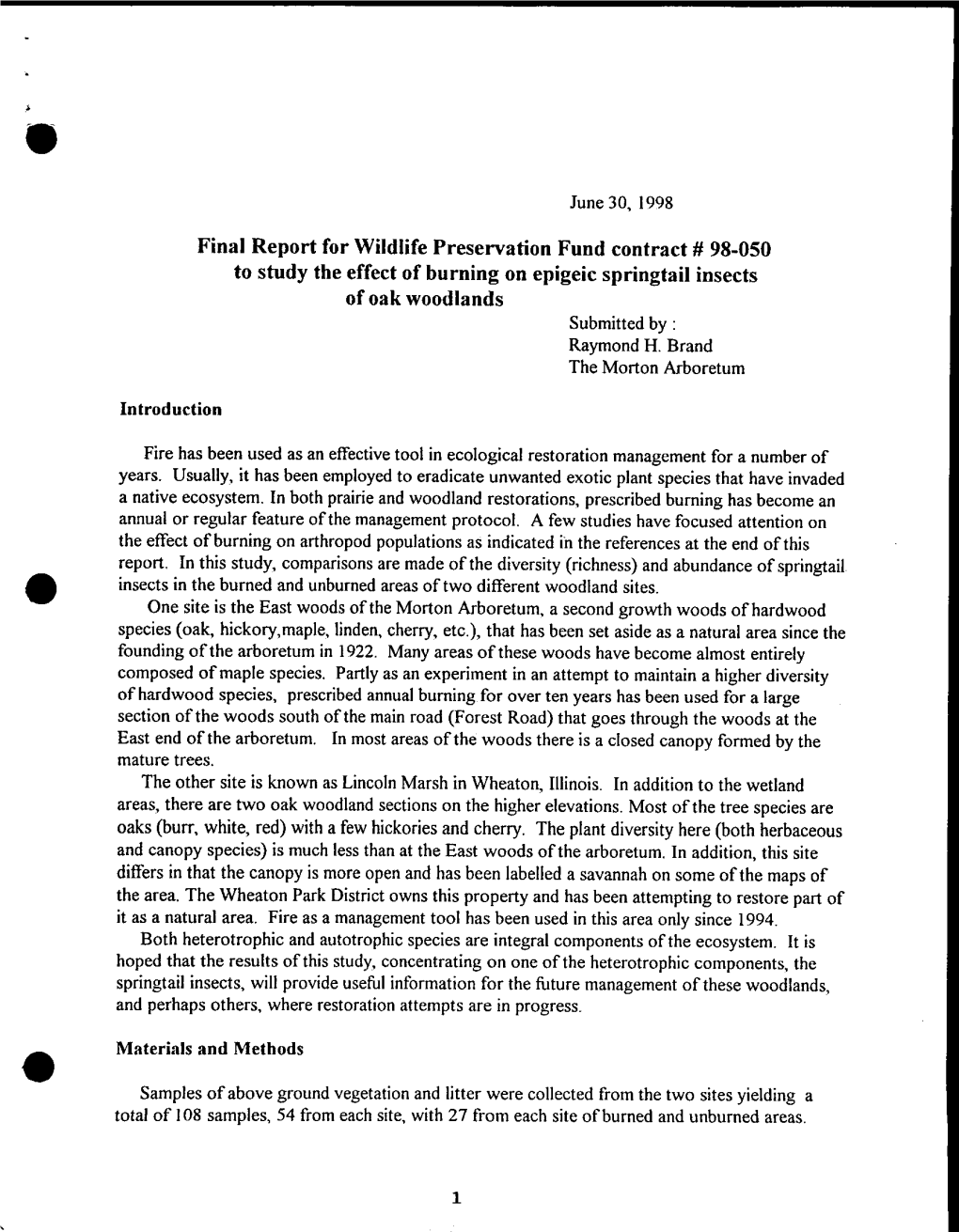 Final Report for Wildlife Preservation Fund Contract # 98-050 to Study the Effect of Burning on Epigeic Springtail Insects of Oak Woodlands Submitted by Raymond H