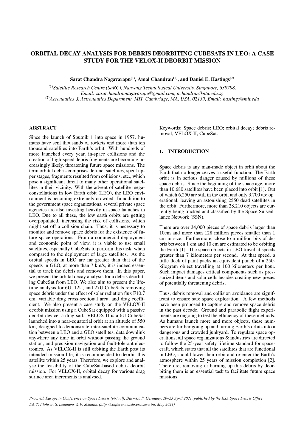 Orbital Decay Analysis for Debris Deorbiting Cubesats in Leo: a Case Study for the Velox-Ii Deorbit Mission