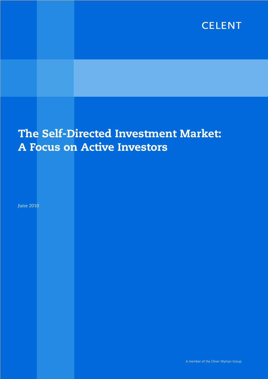Self-Directed Investment Market: a Focus on Active Investors