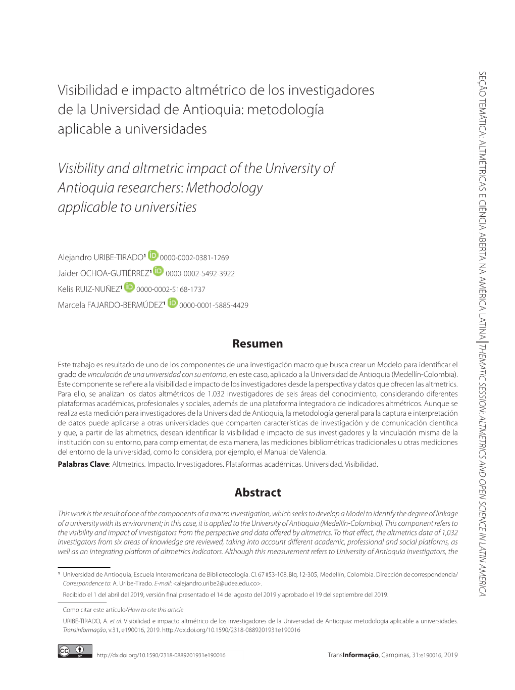 Visibilidad E Impacto Altmétrico De Los Investigadores De La Universidad De Antioquia: Metodología Aplicable a Universidades