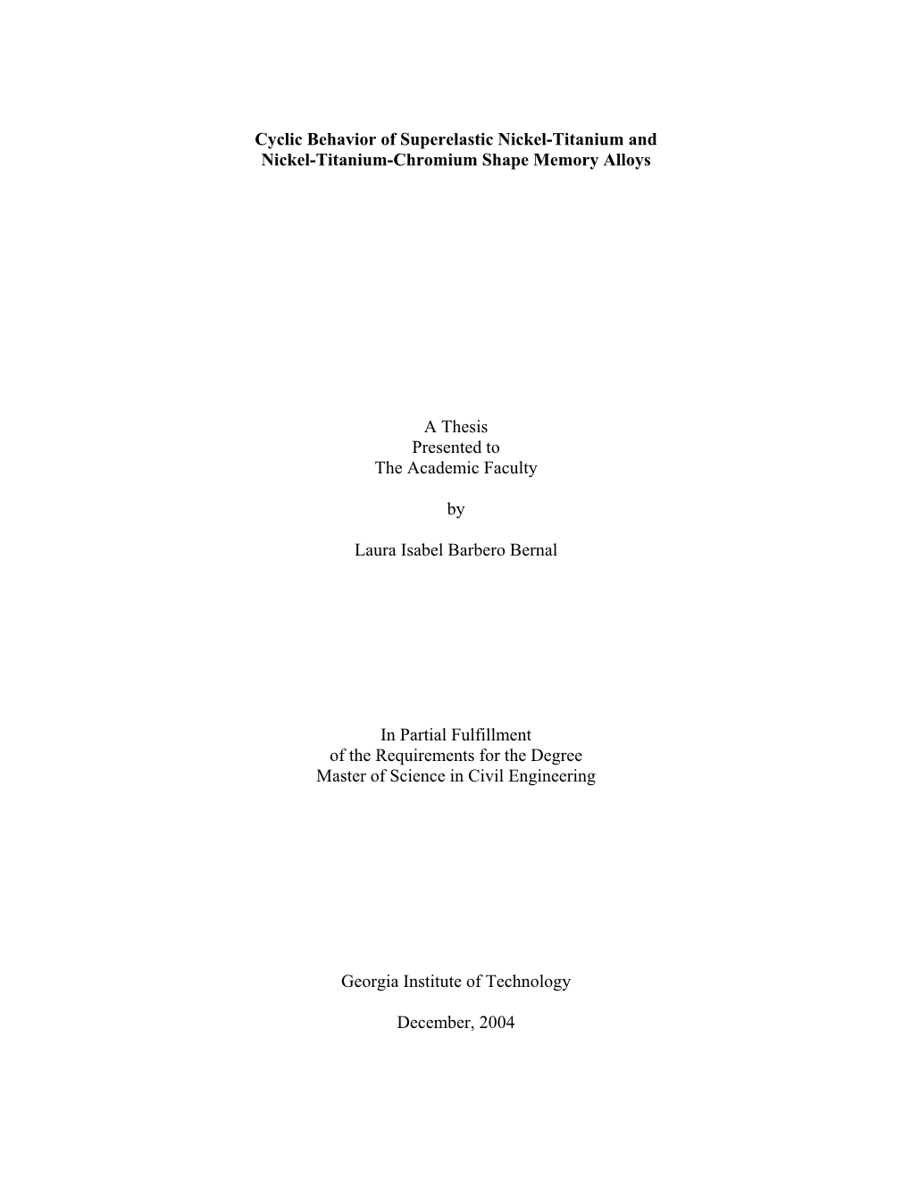 Cyclic Behavior of Superelastic Nickel-Titanium and Nickel-Titanium-Chromium Shape Memory Alloys