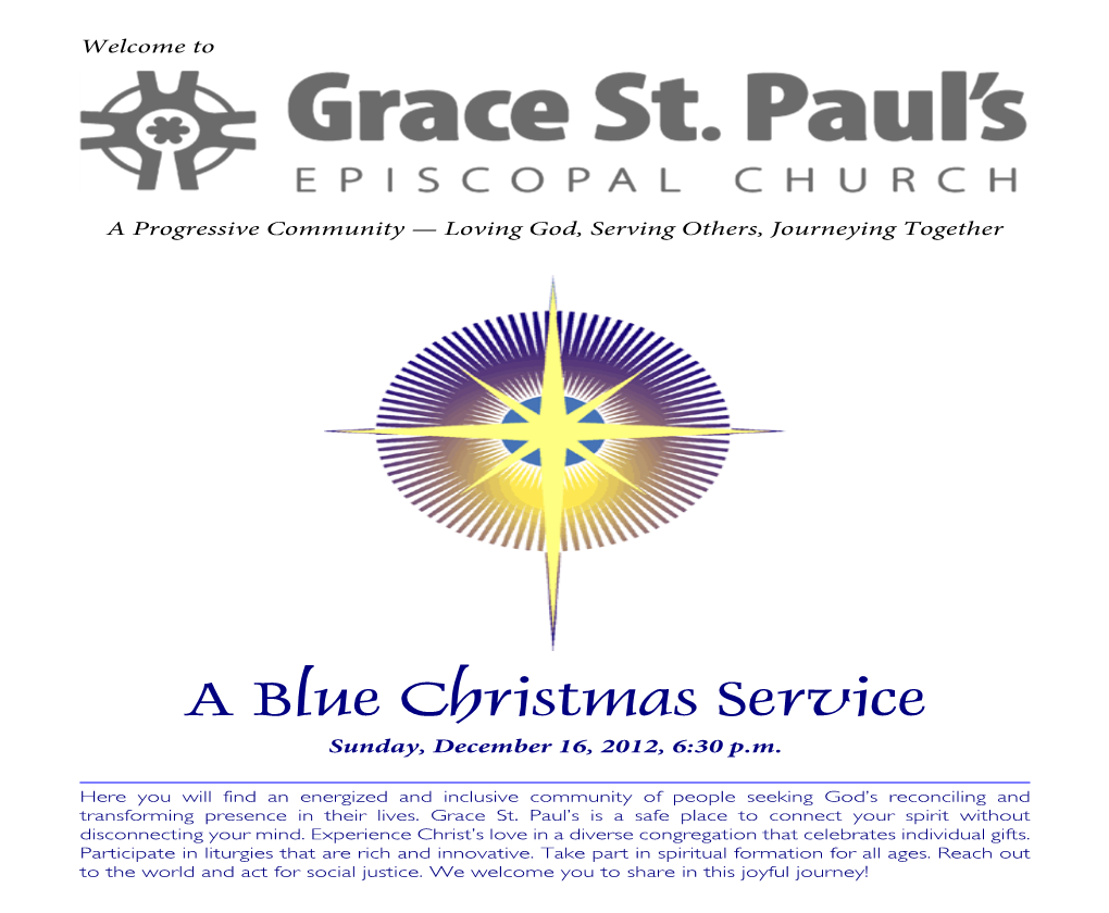 A Blue Christmas Service Sunday, December 16, 2012, 6:30 P.M