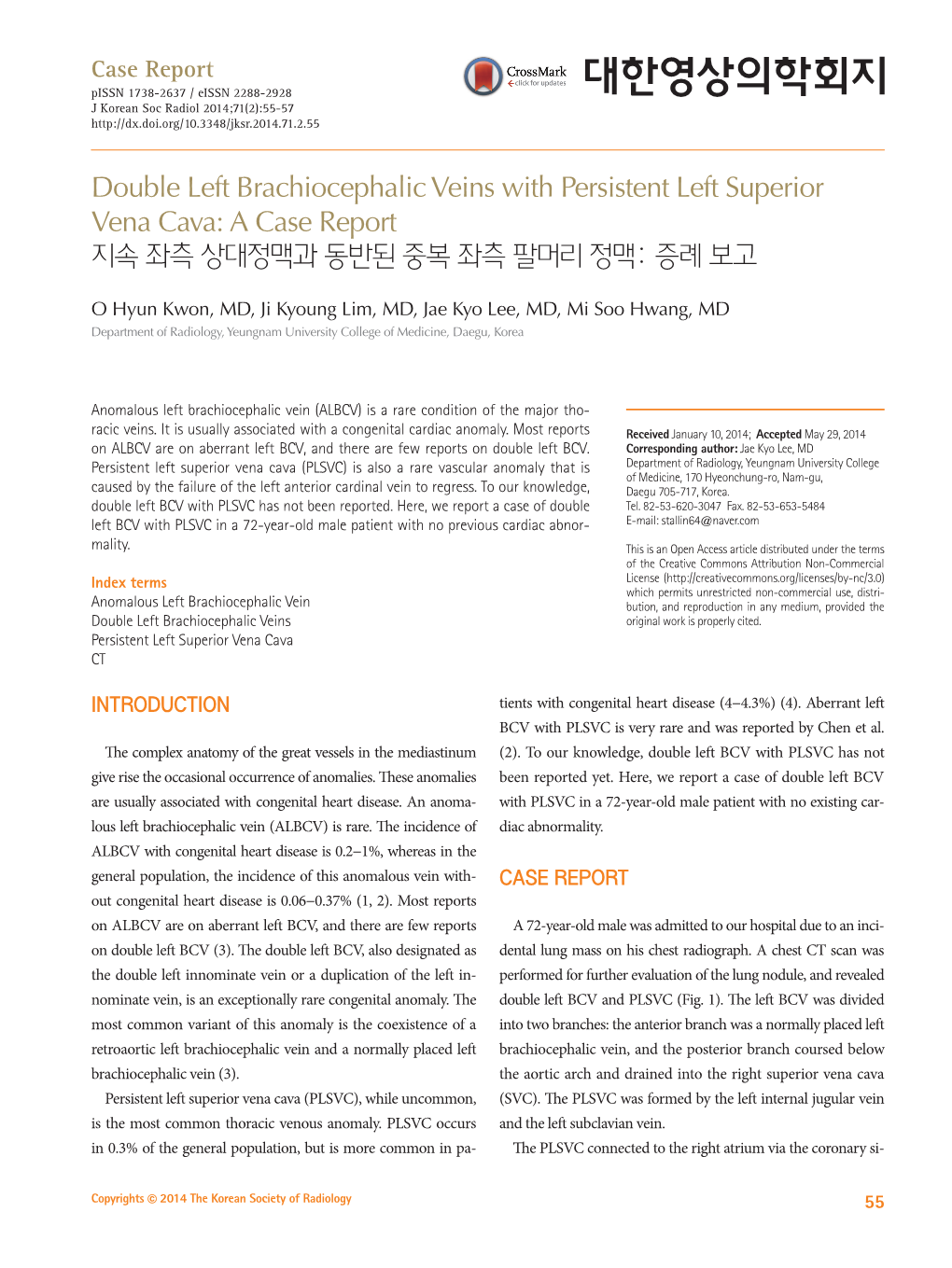 Double Left Brachiocephalic Veins with Persistent Left Superior Vena Cava: a Case Report 지속 좌측 상대정맥과 동반된 중복 좌측 팔머리 정맥: 증례 보고