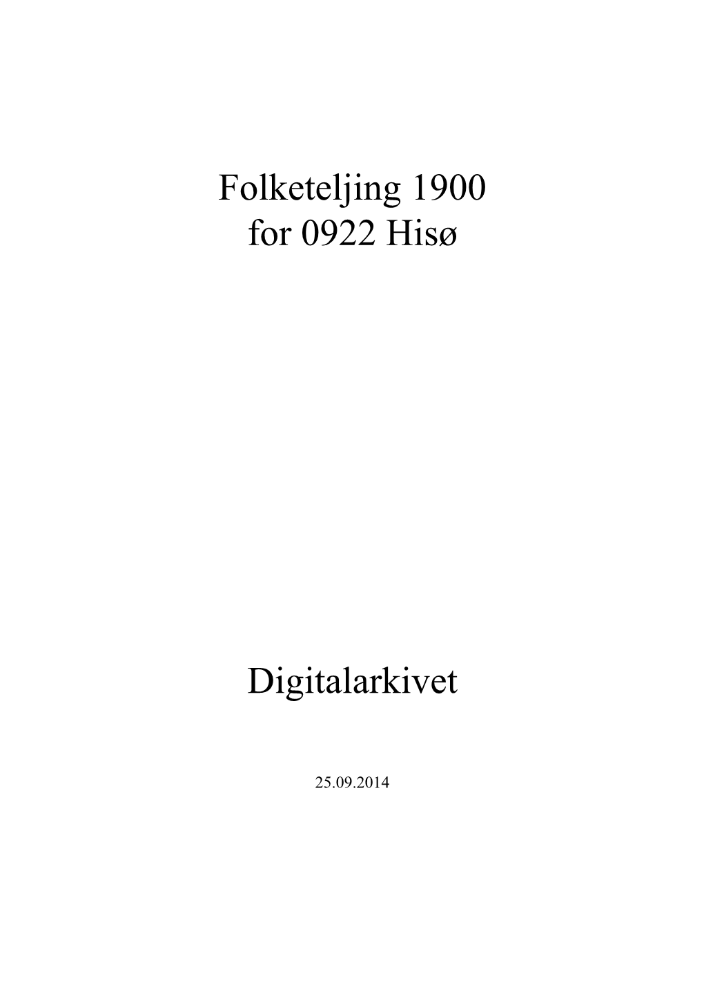 Folketeljing 1900 for 0922 Hisø Digitalarkivet