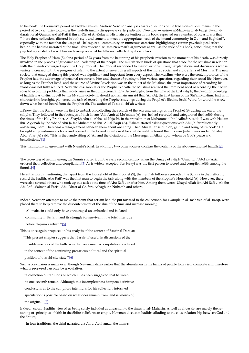 In His Book, the Formative Period of Twelver Shiism, Andrew Newman Analyses Early Collections of the Traditions of Shii Imams I