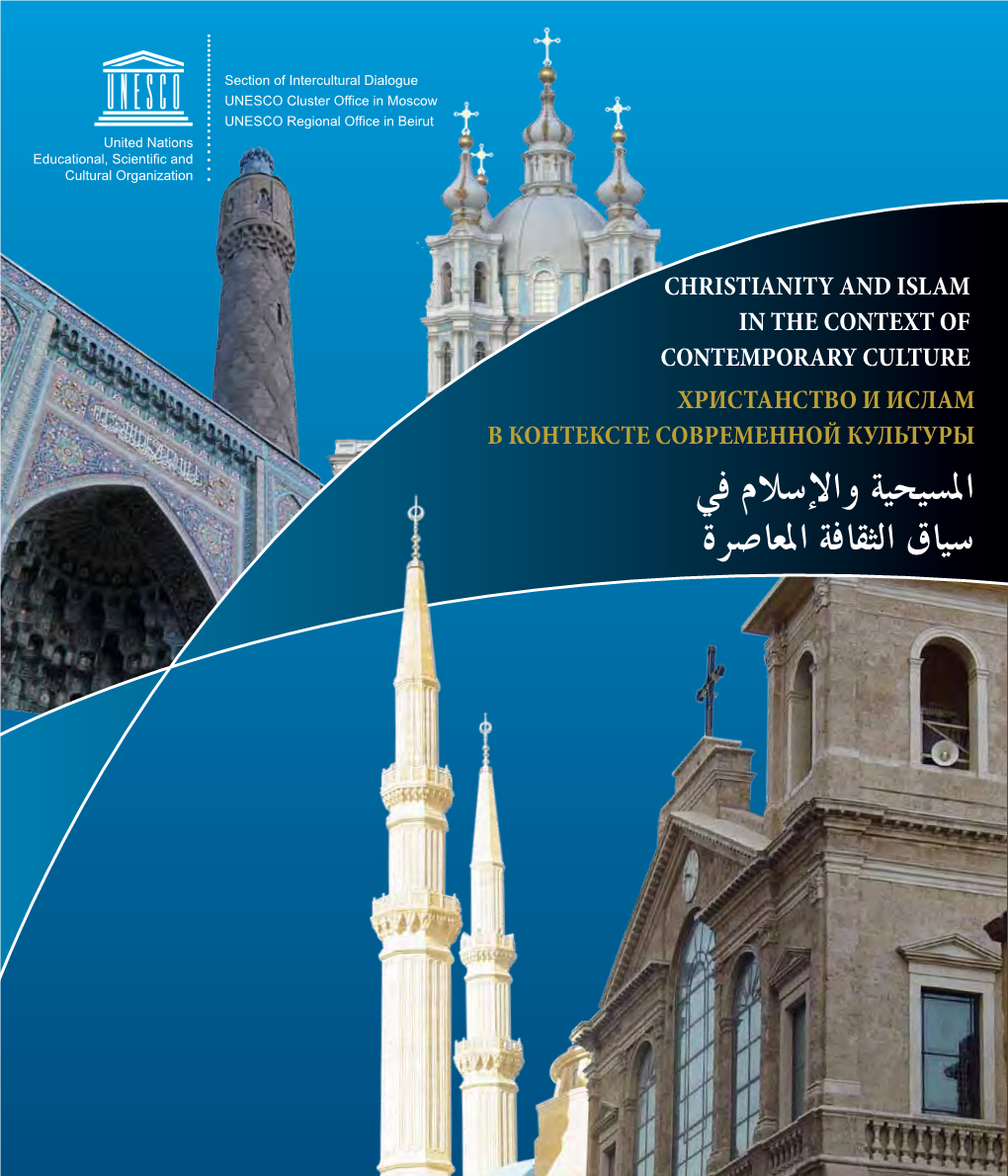 Christianity and Islam in the Context of Contemporary Culture: Perspectives of Interfaith Dialogue from Russia and the Middle East / Ed
