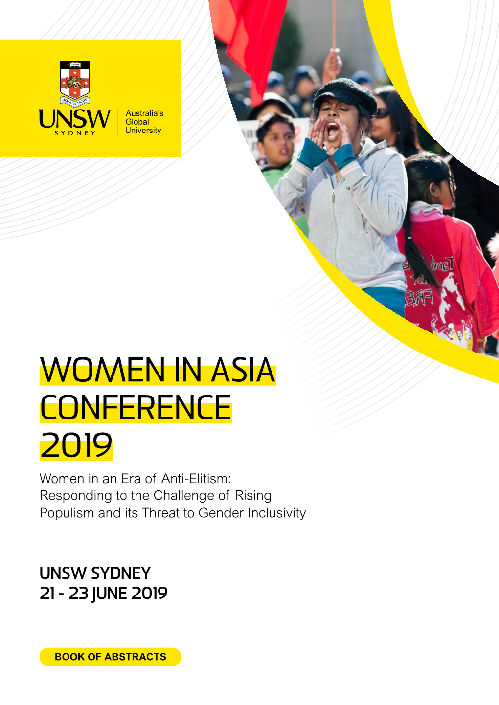 WOMEN in ASIA CONFERENCE 2019 Women in an Era of Anti-Elitism: Responding to the Challenge of Rising Populism and Its Threat to Gender Inclusivity