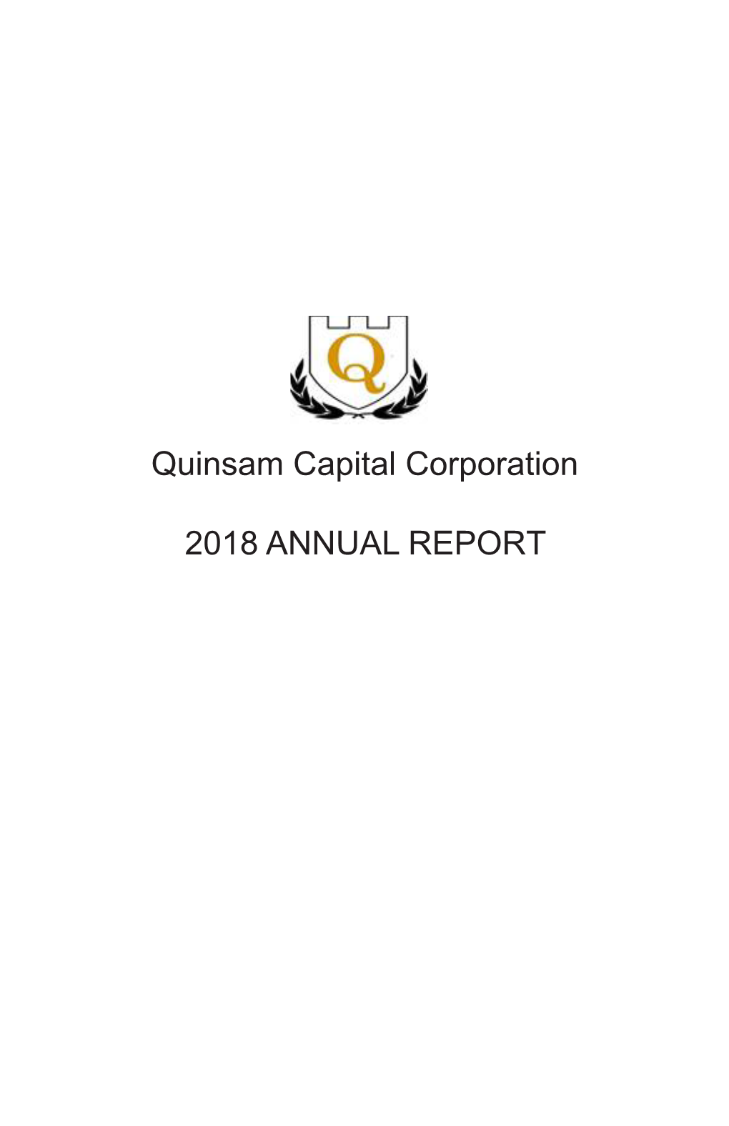 Quinsam Capital Corporation 2018 ANNUAL REPORT