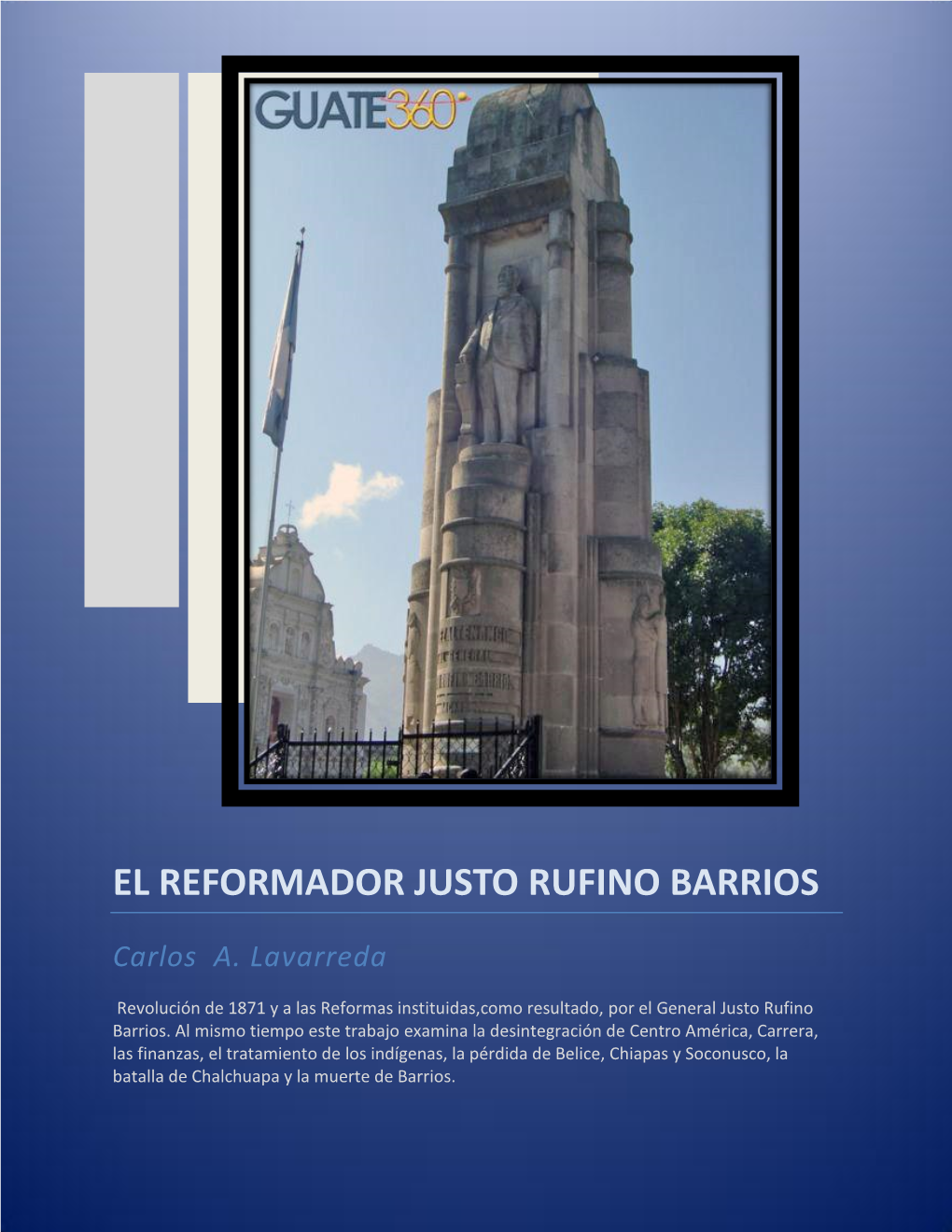 El Reformador Justo Rufino Barrios
